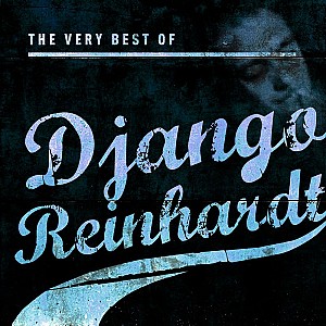 Django Reinhardt - The Very Best Of Django Reinhardt