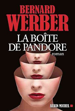 Bernard Werber – La boîte de Pandore