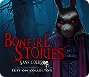 Bonfire Stories 2 - Sans Cœur - Edition Collector