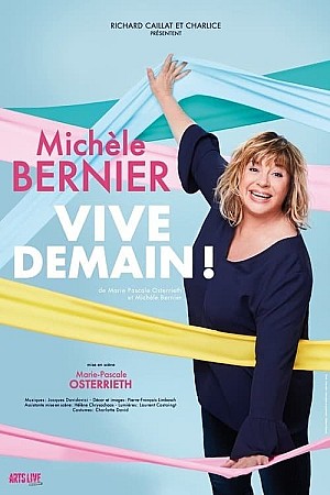 Michèle Bernier - Vive demain !