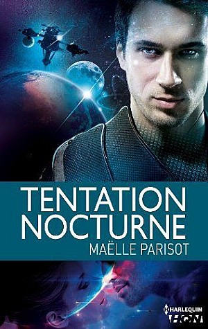Tentation nocturne - Maëlle Parisot