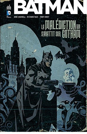 Batman - La Malédiction qui s\'abattit sur Gotham - Intégrale