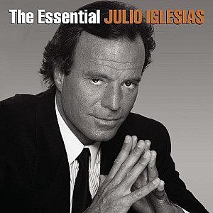 Julio Iglesias - The Essential