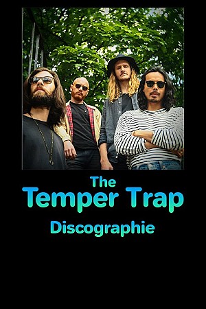 The Temper Trap – Discographie