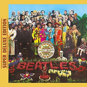 The Beatles - Sgt. Pepper\'s Lonely Hearts Club Band (Super Deluxe Edition)