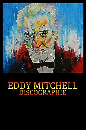 Eddy Mitchell - Discographie