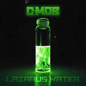 C-Mob – Lazarus Water