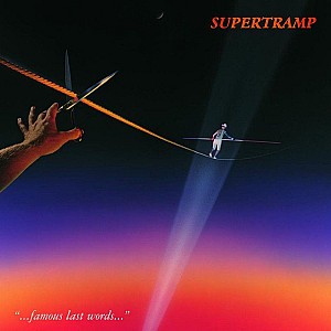 Supertramp - ...Famous Last Words...(Remastered)