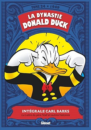 La dynastie Donald Duck : intégrale Carl Barks