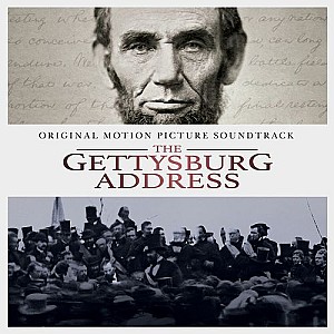 The Gettysburg Address (Original Motion Picture Soundtrack)