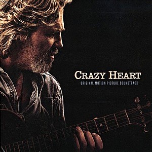 Crazy Heart (Original Motion Picture Soundtrack)