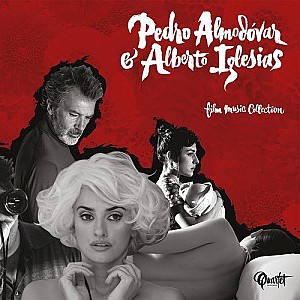 Pedro Almodóvar &amp; Alberto Iglesias Film Music Collection