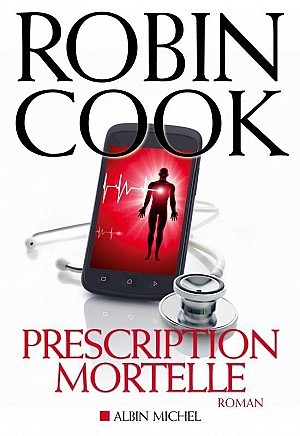 Prescription mortelle - Robin Cook