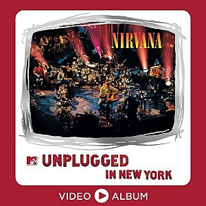 Nirvana  - MTV Unplugged In New York (25th Anniversary – Live)