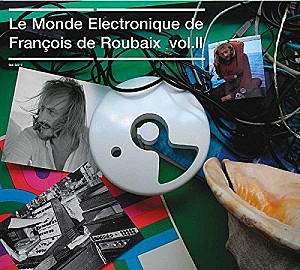 Le Monde Electronique de François de Roubaix (Vol 2)