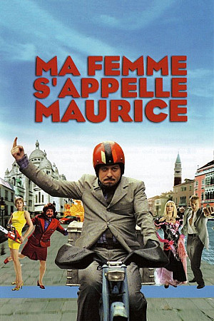Ma femme… s'appelle Maurice