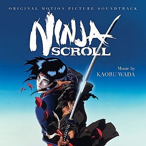 Ninja Scroll (Original Motion Picture Soundtrack)