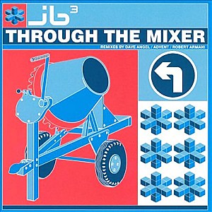 JB3 - Through The Mixer