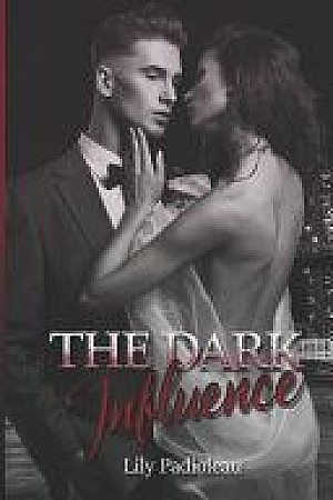 The Dark Influence - Lily Padioleau