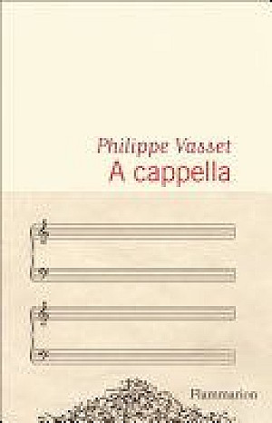 A cappella - Philippe Vasset