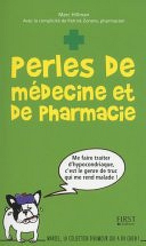 Perles de médecine et de pharmacie - Marc Hillman et Patrick Zonens