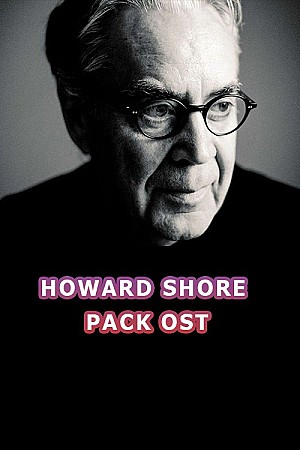 Howard Shore – Pack OST (1979- 2020)