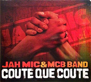 Jah Mic &amp; MCB Band - Coute que coute