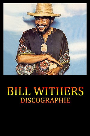 Bill Withers - Discographie