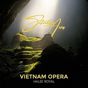 Halee Royal - Vietnam Opera