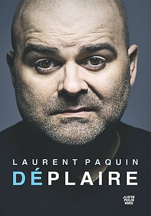 Laurent Paquin - Déplaire