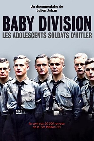 Baby Division, les adolescents soldats d'Hitler