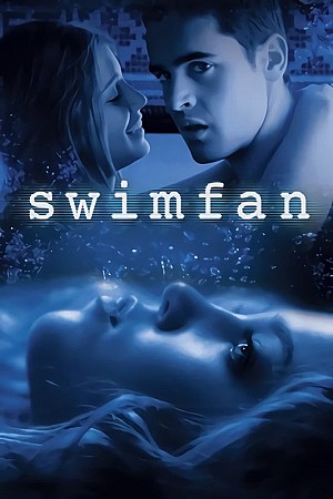 Swimfan, la fille de la piscine