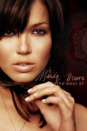 Mandy Moore - The best of