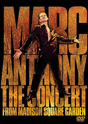 Marc Anthony - The Concert from Madison Square Garden