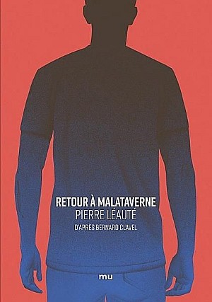 Retour à Malataverne - Pierre Léauté