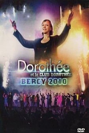 Dorothée et le Club Dorothée Bercy 2010