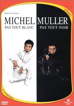 Michel Muller - Pas tout blanc, pas tout noir