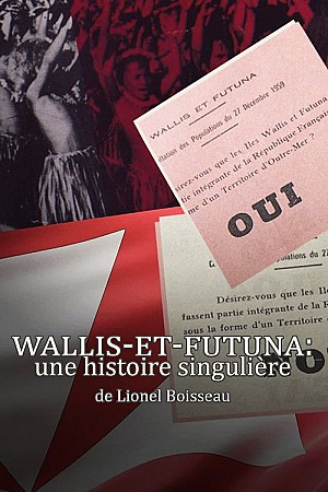 Wallis-Et-Futuna: une histoire singulière