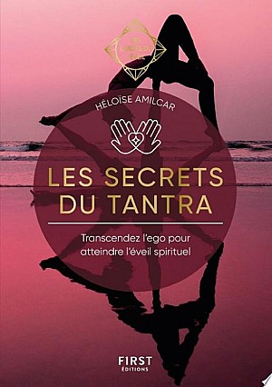 Les Secrets du Tantra - Héloïse Amilcar