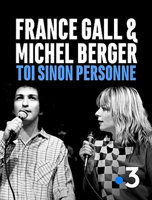 France Gall &amp; Michel Berger, Toi Sinon Personne