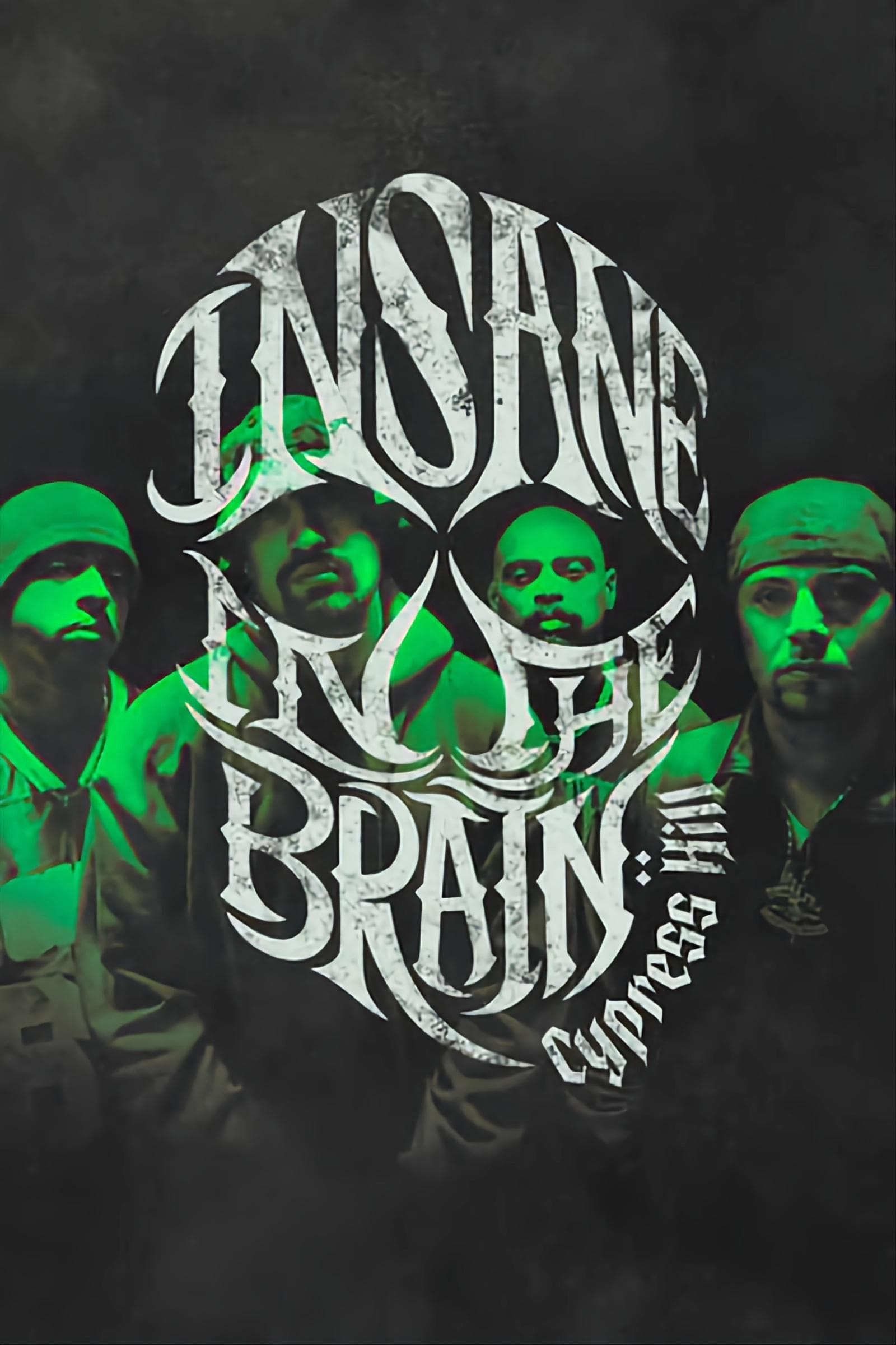 Cypress Hill : Insane In The Brain
