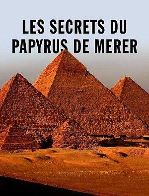 Les secrets du papyrus de Merer