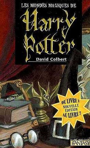 Les mondes magiques de Harry Poter : du livre 1 au livre 7