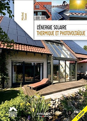 L\'énergie solaire, thermique et photovoltaïque (2e Edition)