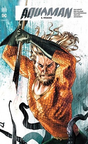 Aquaman Rebirth, Tome 5 : Régicide