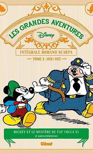 Les Grandes Aventures de Romano Scarpa, Tome 2 : 1956/1957 - Mickey et le Mystère de Tap Yocca VI et autres histoires