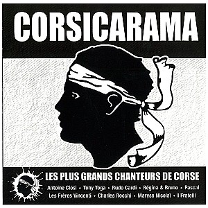 Corsicarama (Les plus grands chanteurs de Corse) 