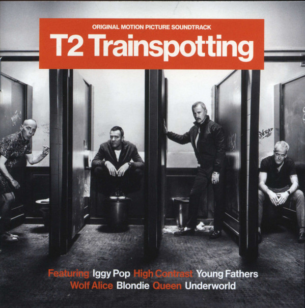 T2 Trainspotting (Original Motion Picture Soundtrack)