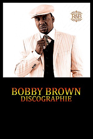 Bobby Brown - Discographie