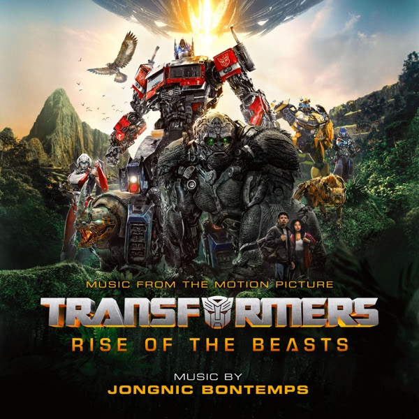 Transformers: Rise Of The Beasts (Music From The Motion Picture)